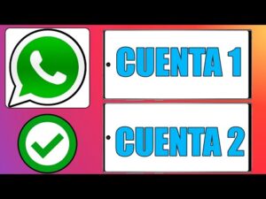 2 WhatsApp en 1 celular: Cómo tener dos cuentas sin Dual SIM